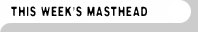 This Week's Masthead